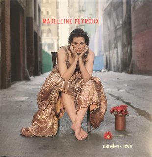 MADELEINE PEYROUX / CARELESS LOVE