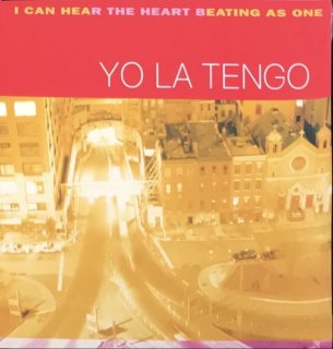 YO LA TENGO / I CAN THE HEART BEATING AS ONE