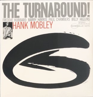 HANK MOBLEY / THE TURNAROUND!