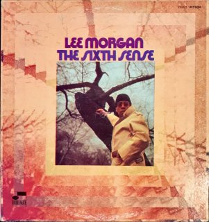 LEE MORGAN / SIXTH SENCE