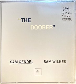 SAM GENDEL & SAM WILKES / THE DOOBER(NEW)