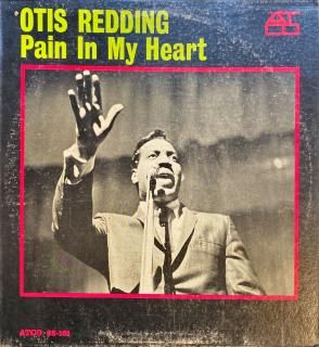 OTIS REDDING / PAIN IN MY HEART (MONO)