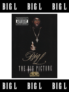 Big L "The Big Picture 1974-1999" Poster -A3-