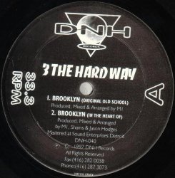 3 The Hard Way – Brooklyn