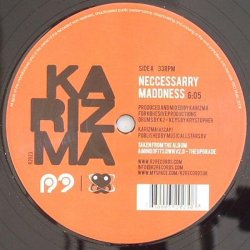 Karizma – Neccessarry Maddness / Drumz Nightmare