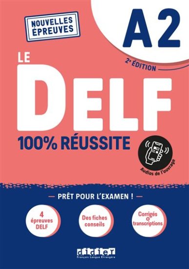 DELF A2 100% REUSSITE -EDITION 2021 - Livre + Onprint - フランス語専門オンライン書店　Les  Chats Pitres　レシャピートル
