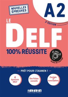 DELF A2 100% REUSSITE -EDITION 2021 - Livre + Onprint