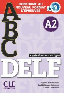 ABC DELF - Niveau A2 - Livre + CD + Entrainement en ligne - Conforme au nouveau format d'&#233;preuv