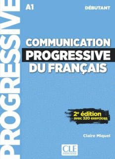 COMMUNICATION PROGRESSIVE DU FRANCAIS - Niveau DEBUTANT (A1) - Livre + CD