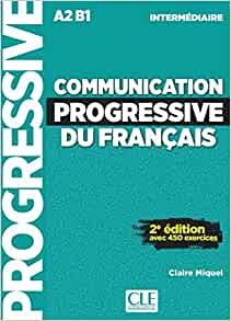 COMMUNICATION PROGRESSIVE DU FRANCAIS - Niveau INTERMEDIAIRE (A2/B1) - Livre + CD