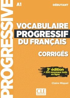Vocabulaire progressif du fran&#231;ais - Niveau d&#233;butant (A1) - Corrig&#233;s
