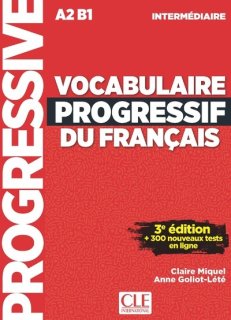 VOCABULAIRE PROGRESSIF DU FRANCAIS - Niveau INTERMEDIAIRE (A2/B1) - Livre + CD + Appli-web