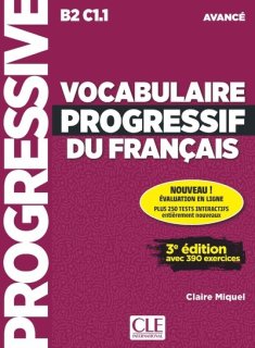 ڥƥȡVOCABULAIRE PROGRESSIF DU FRANCAIS - Niveau AVANCE (B2/C1) - Livre + CD + Appli-web