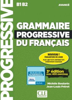 【アプリ版】GRAMMAIRE PROGRESSIVE DU FRANCAIS - AVANCE (B1/B2) - EBOOK INTERACTIF MANUEL NUMERIQUE ELEVE