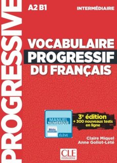 【アプリ版】VOCABULAIRE PROGRESSIF DU FRANCAIS - INTERMEDIAIRE (A2/B1) - EBOOK INTERACTIF