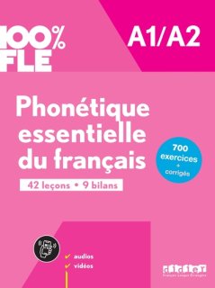100% FLE - PHONETIQUE ESSENTIELLE DU FRANCAIS A1/A2 - LIVRE + DIDIERFLE.APP