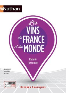 LES VINS DE FRANCE ET DU MONDE - REPERES PRATIQUES N 28 