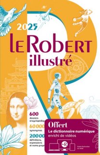 LE ROBERT ILLUSTRE ET SON DICTIONNAIRE EN LIGNE 2025