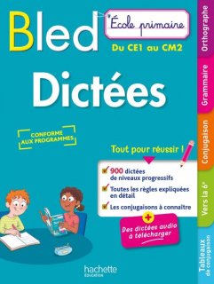 BLED ECOLE PRIMAIRE DICTEES DU CE1 AU CM2