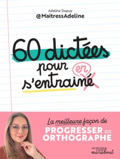 60 DICTEES POUR S'ENTRAINER