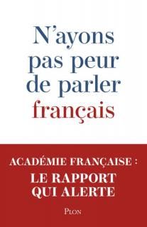 N'AYONS PAS PEUR DE PARLER FRANCAIS