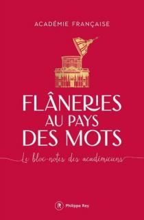 FLANERIES AU PAYS DES MOTS