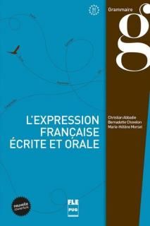 L'EXPRESSION FRANCAISE ECRITE ET ORALE-LIVRE ELEVE