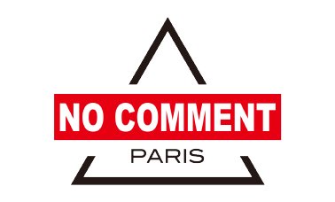 NO COMMENT PARIS