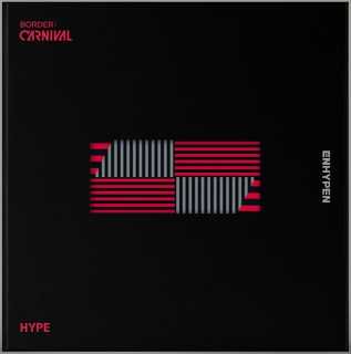 2nd Mini Album [BORDER : CARNIVAL] HYPE Ver./ENHYPEN<img class='new_mark_img2' src='https://img.shop-pro.jp/img/new/icons61.gif' style='border:none;display:inline;margin:0px;padding:0px;width:auto;' />