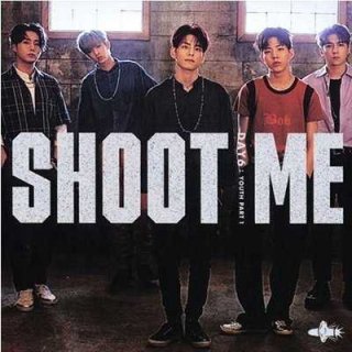 DAY6 Mini 3rd Album / Shoot Me : Youth Part 1 (BULLET ver)DAY6<img class='new_mark_img2' src='https://img.shop-pro.jp/img/new/icons61.gif' style='border:none;display:inline;margin:0px;padding:0px;width:auto;' />