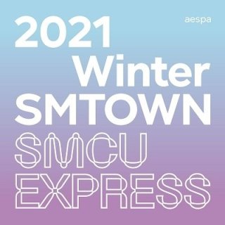 2022 Winter SMTOWN : SMCU EXRPESS (aespa)/aespa<img class='new_mark_img2' src='https://img.shop-pro.jp/img/new/icons61.gif' style='border:none;display:inline;margin:0px;padding:0px;width:auto;' />