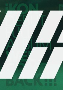 Welcome Back: Debut Full Album (GREEN Version)iKON<img class='new_mark_img2' src='https://img.shop-pro.jp/img/new/icons61.gif' style='border:none;display:inline;margin:0px;padding:0px;width:auto;' />