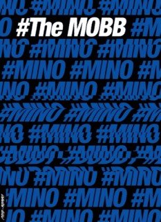 The Mobb: 1st Mini Album (MINO ver.)MOBB MINO (from WINNER)  BOBBY (from iKON)<img class='new_mark_img2' src='https://img.shop-pro.jp/img/new/icons61.gif' style='border:none;display:inline;margin:0px;padding:0px;width:auto;' />