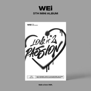 Wei 5TH MINI ALBUM Love Pt.2 : Passion (Gain a love VER.)/WEi<img class='new_mark_img2' src='https://img.shop-pro.jp/img/new/icons61.gif' style='border:none;display:inline;margin:0px;padding:0px;width:auto;' />