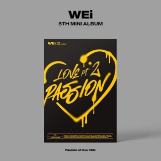 Wei 5TH MINI ALBUM Love Pt.2 : Passion (Passion of love VER.)/WEi<img class='new_mark_img2' src='https://img.shop-pro.jp/img/new/icons61.gif' style='border:none;display:inline;margin:0px;padding:0px;width:auto;' />