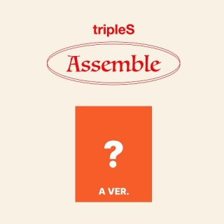 [ASSEMBLE] A VER./tripleS<img class='new_mark_img2' src='https://img.shop-pro.jp/img/new/icons61.gif' style='border:none;display:inline;margin:0px;padding:0px;width:auto;' />