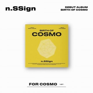 n.SSign DEBUT ALBUM BIRTH OF COSMO FOR COSMO ver.  n.SSign<img class='new_mark_img2' src='https://img.shop-pro.jp/img/new/icons61.gif' style='border:none;display:inline;margin:0px;padding:0px;width:auto;' />