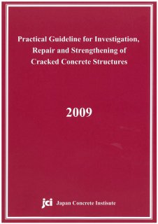 ڲʡP. Guideline for Investigation, Repair and Strengthening of Cracked Concrete Structures 2009