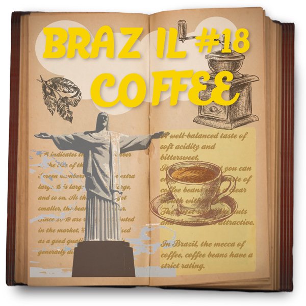 ブラジル#18 500ｇ/やわらかな酸味とほろ苦のバランスのとれた美味しさ、クセがなくクリアな飲み口