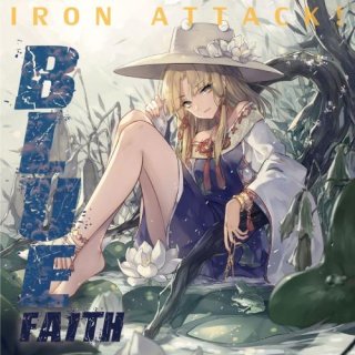 [東方ProjectCD]BLUE faith　-IRON ATTACK!- 洩矢諏訪子
