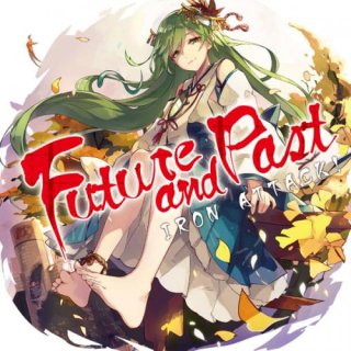 [東方ProjectCD]Future and Past　-IRON ATTACK!- 東風谷早苗