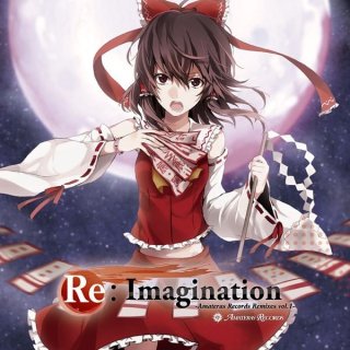 Re:Imagination -Amateras Records Remixes Vol.1-