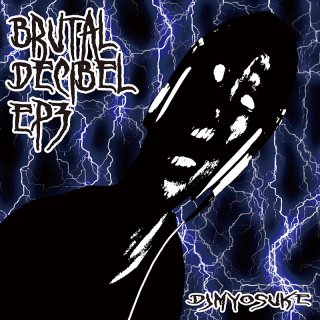 Brutal Decibel EP3