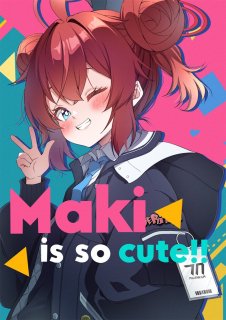 Maki is so cute!!