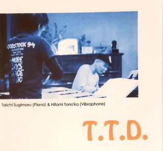 CDT.T.D(Taichi Sugimaru & Hitomi Tono'ka)