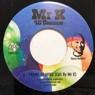 MR. K (DANNY KRIVIT) - FRAME OF MY MIND(Edit By Mr K) / KWASI (Edit By Mr K)