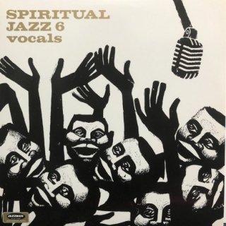 V.A. - SPIRITUAL JAZZ 6 vocals