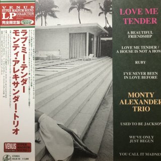 MONTY ALEXANDER TRIO - LOVE ME TENDER