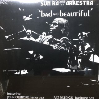 SUN RA - BAD AND BEAUTIFUL