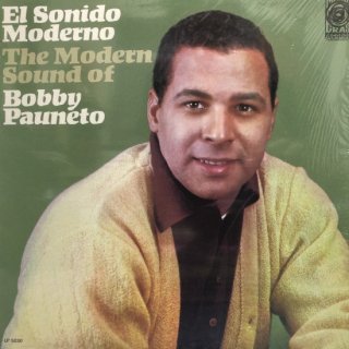 BOBBY PAUNETO - EL SONIDO MODERNO